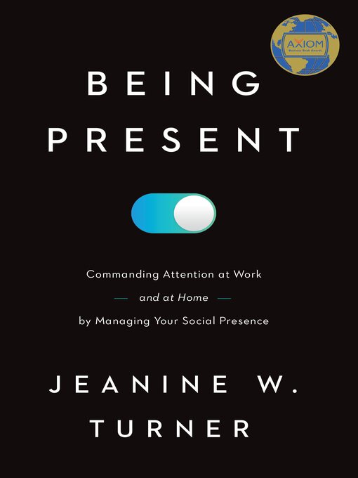 Title details for Being Present by Jeanine W. Turner - Available